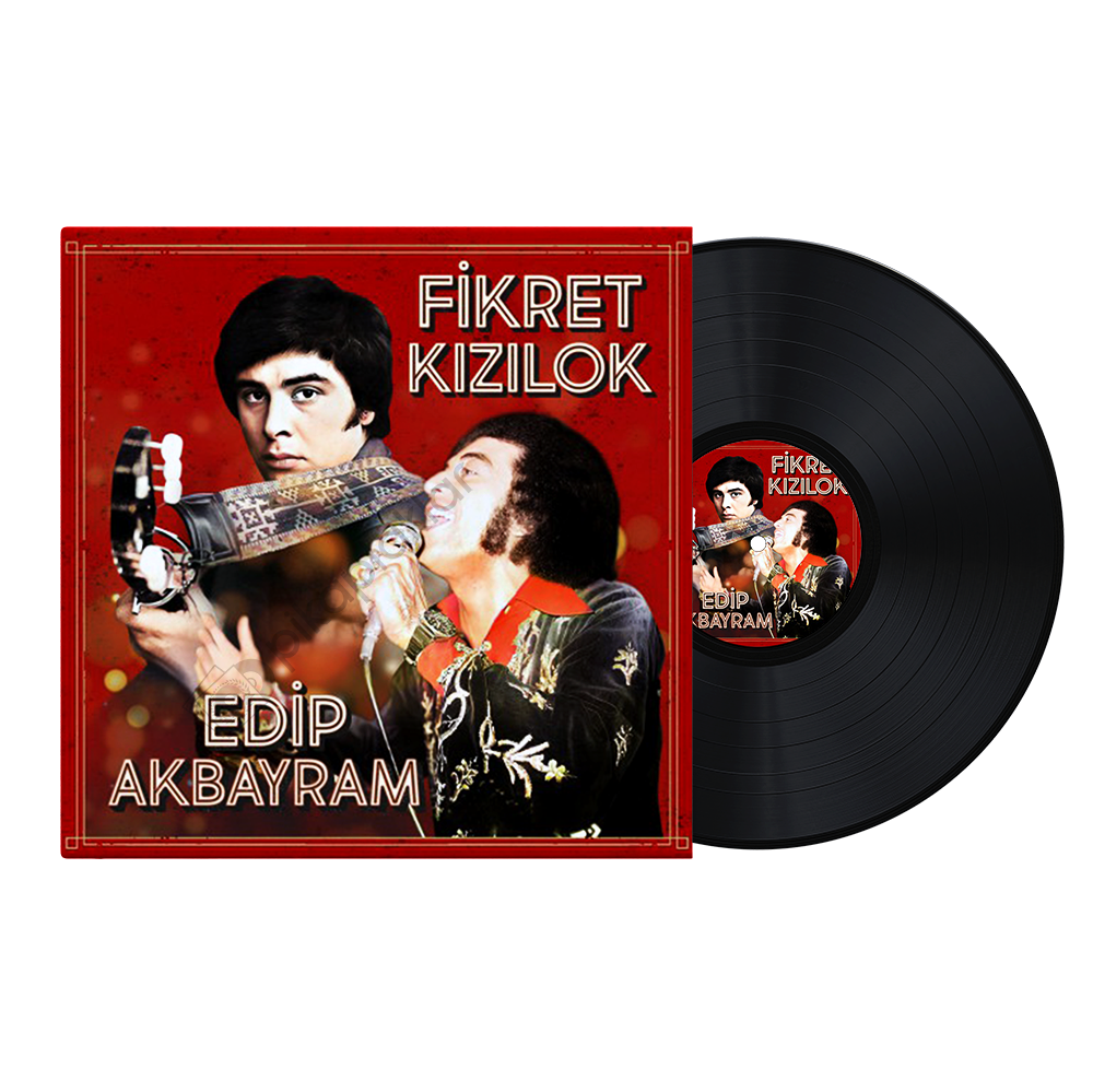 Edip Akbayram & Fikret Kızılok Plak