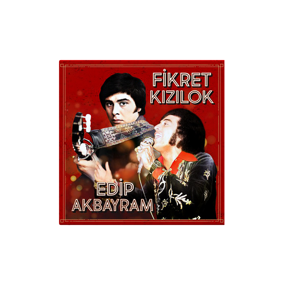 Edip Akbayram & Fikret Kızılok Plak