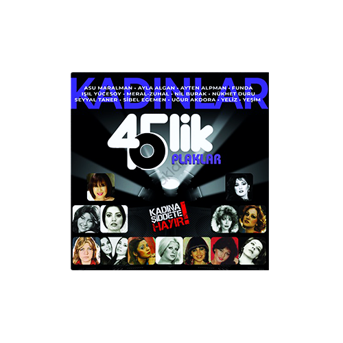 Kadınlar - 45’lik Plak