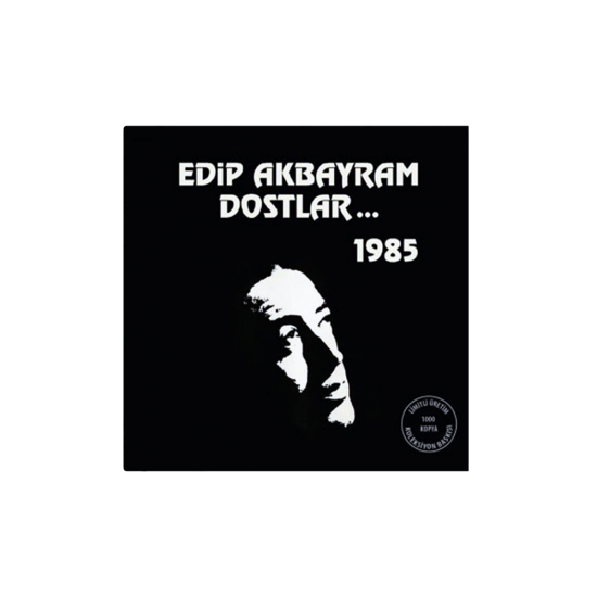 Edip Akbayram ve Dostlar 1985 Plak