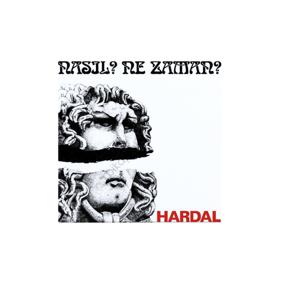 Hardal Nasıl? Ne Zaman?  Plak